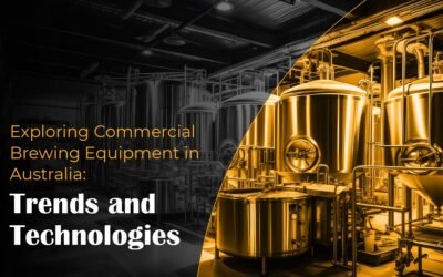 Exploring Commercial Brewing Equipment in Australia: Trends and Technologies